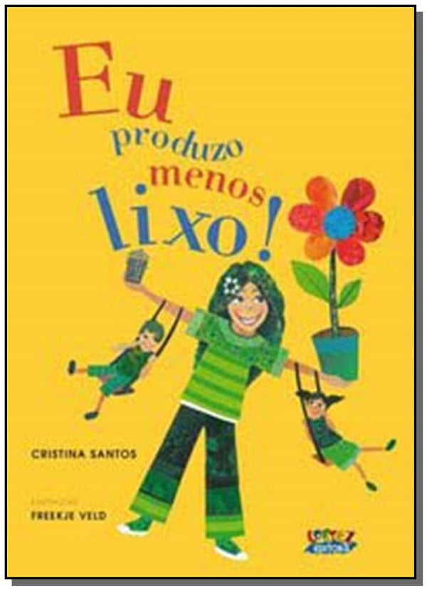 Capa do livro Eu Produzo Menos Lixo!, de Cristina Santos
