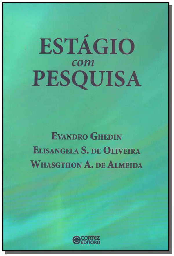 Capa do livro Estágio com Pesquisa, de Ghedin; Oliveira; Almeida