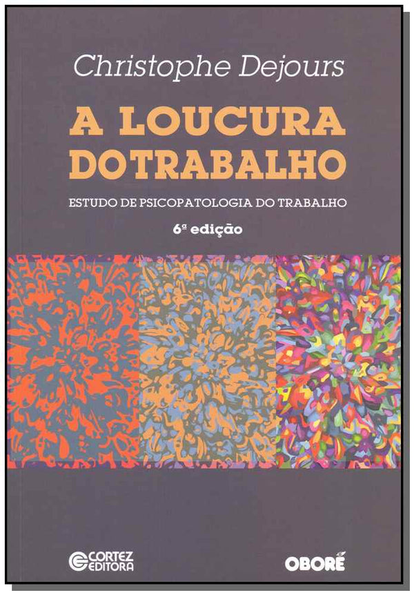 Capa do livro Loucura do Trabalho, a, de Christophe Dejours