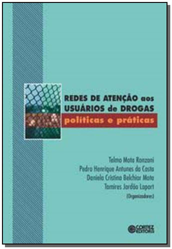 Capa do livro Redes de Atencao aos Usuarios de Drogas, de Daniela Belchior Mota