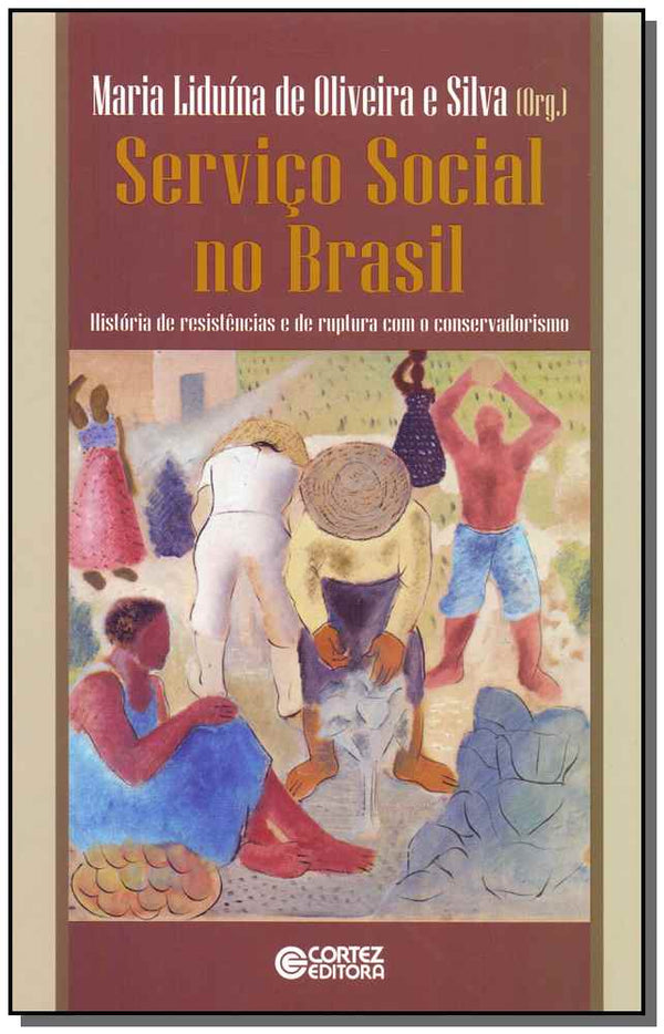 Capa do livro Serviço Social no Brasil - História de Resistência, de Maria Liduina de Oliveira Silva (org.)