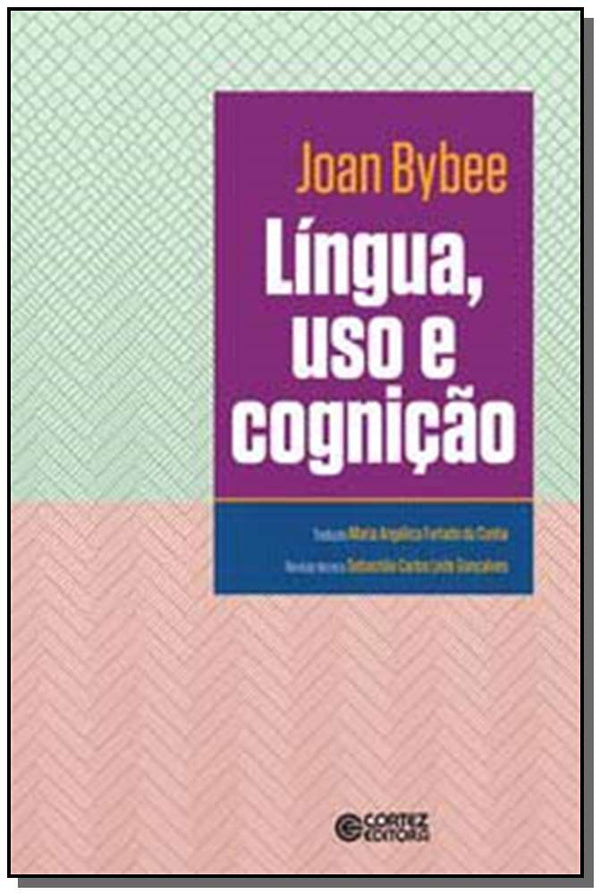 Capa do livro Lingua, Uso e Cognicao, de Joan Bybee