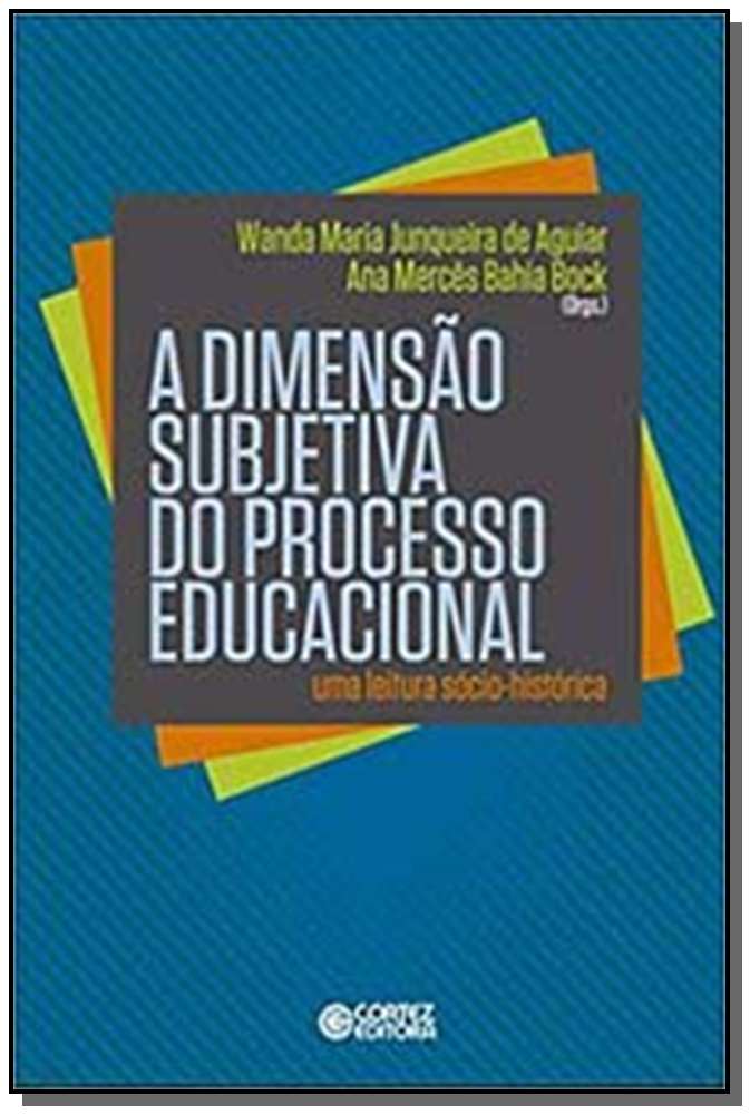 Dimensao Subjetiva do Processo Educacional, a