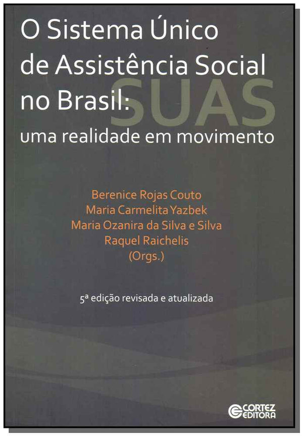 Capa do livro Sistema Único de Asstência Social no Brasil, o, de Couto; Yazbek; Silva; Raichelis (org.)
