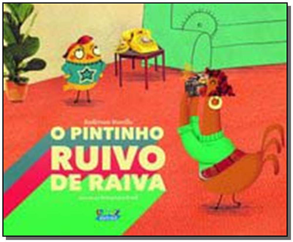 Capa do livro Pintinho Ruivo de Raiva, o, de Anderson Novello