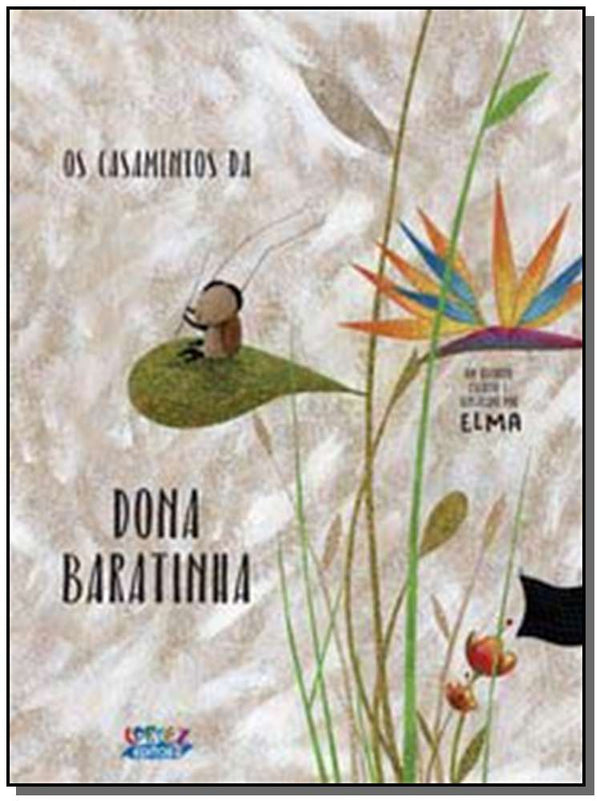 Capa do livro Casamentos da Dona Baratinha, os, de Elma Maria Neves da Fonseca
