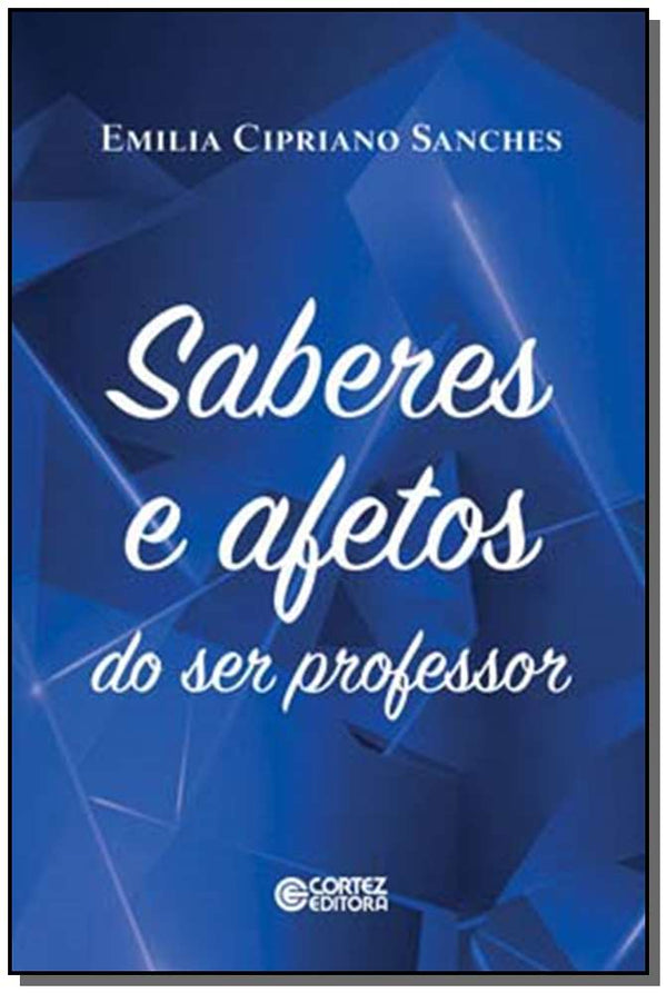Capa do livro Saberes e Afetos do Ser Professor, de Emilia Cipriano Sanches