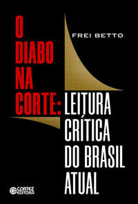 Capa do livro Diabo na Corte, o, de Frei Betto