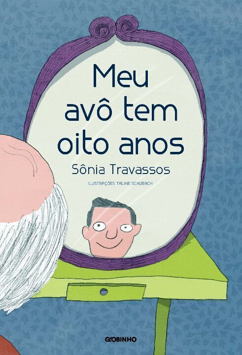 Capa do livro Meu Avô Tem Oito Anos, de Sonia Travassos