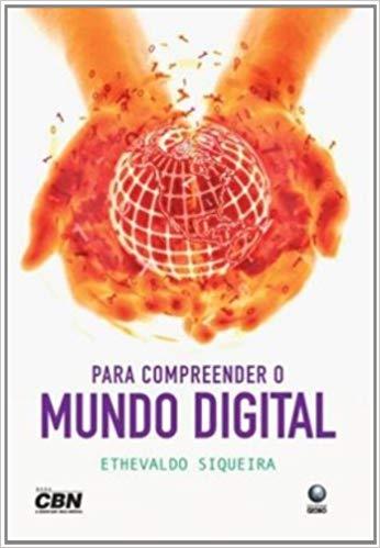 Capa do livro Para Compreender o Mundo Digital, de Diversos Autores