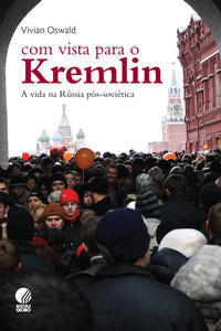 Capa do livro Com Vista para o Kremlin, de Vivian Oswald