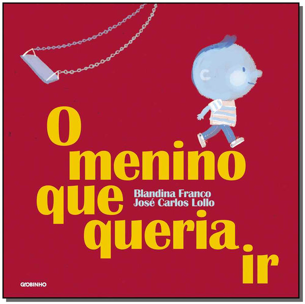 Capa do livro O Menino que Queria Ir, de Blandina Franco