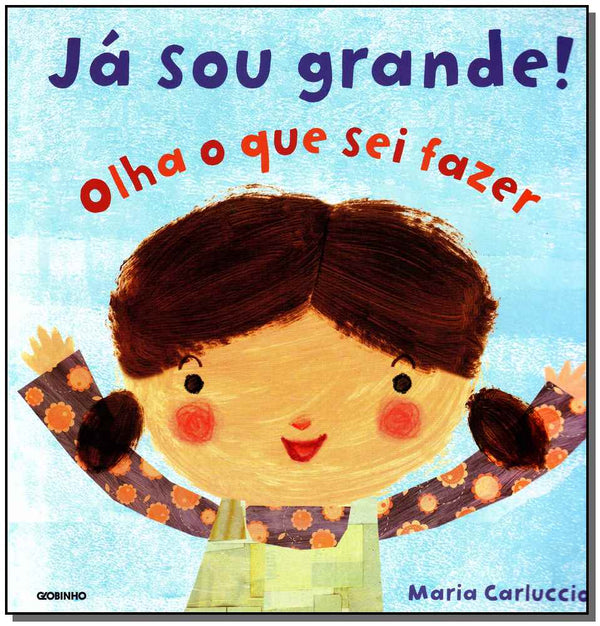 Capa do livro Já Sou Grande, de Maria Carluccio