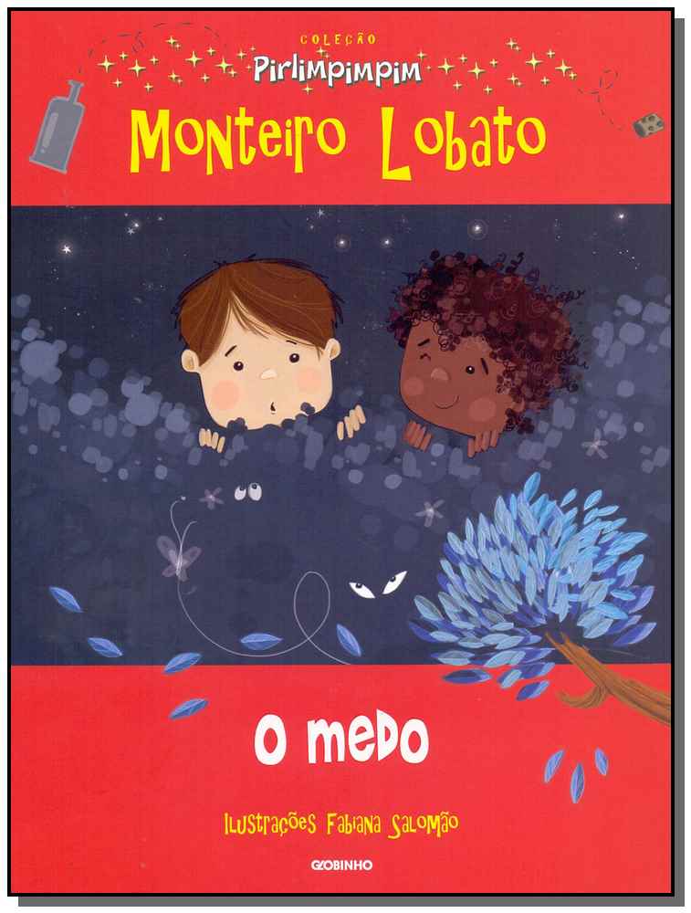 O Medo - Coleção Pirlimpimpim