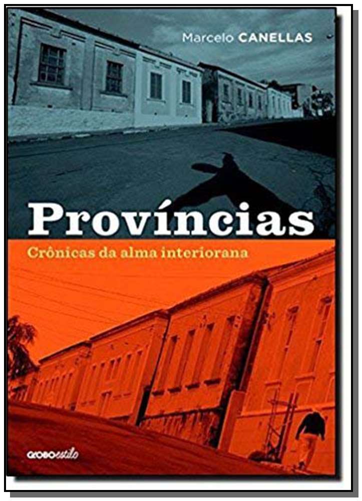 Províncias - Crônicas da Alma Interiorana