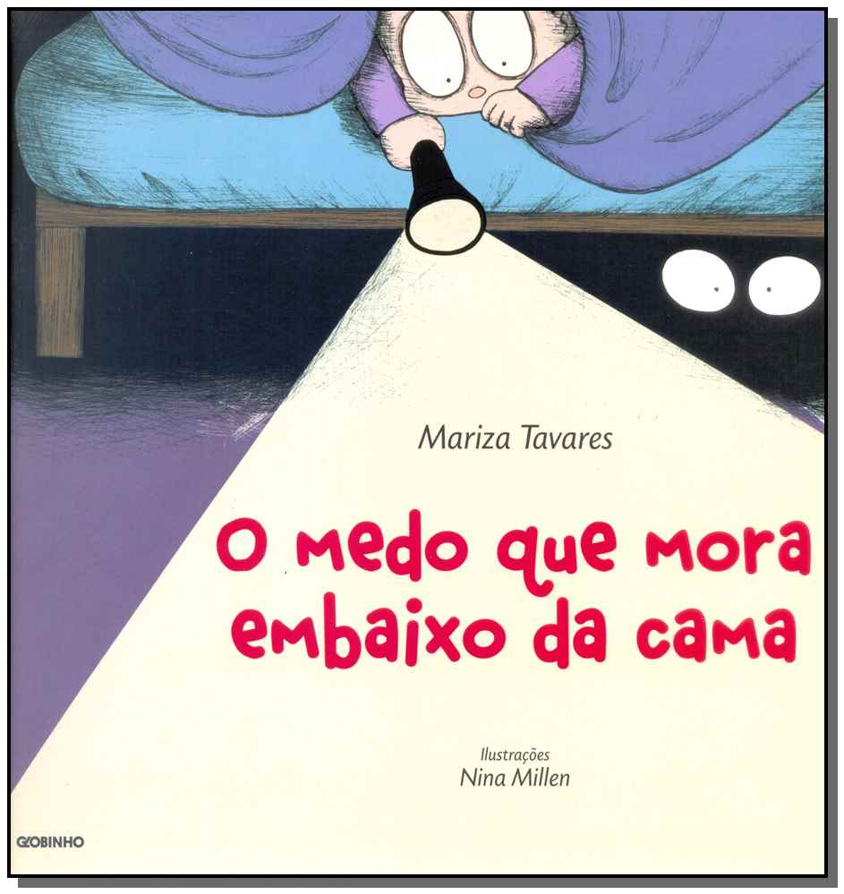 O Medo que Mora Embaixo da Cama