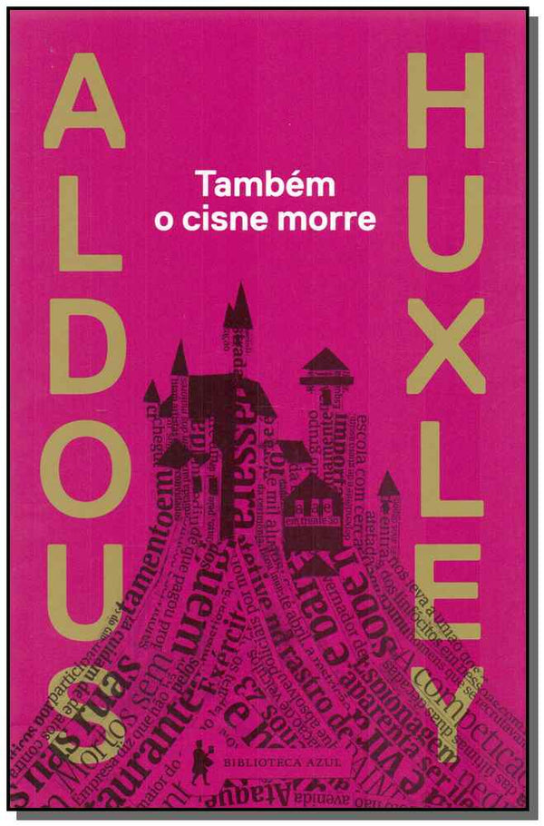 Capa do livro Também o Cisne Morre - 03ed/14, de Aldous Huxley