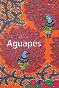 Capa do livro Aguapés, de Jhumpa Lahiri