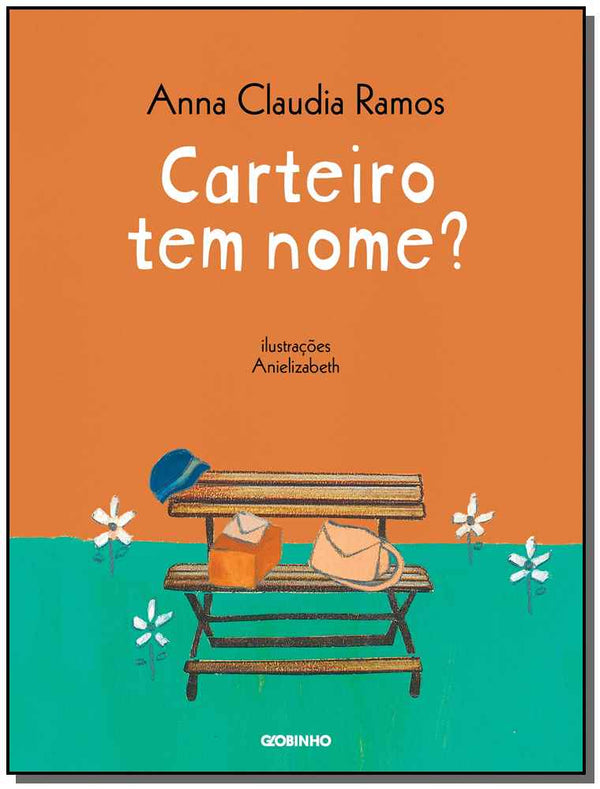 Capa do livro Carteiro Tem Nome?, de Anna Claudia Ramos