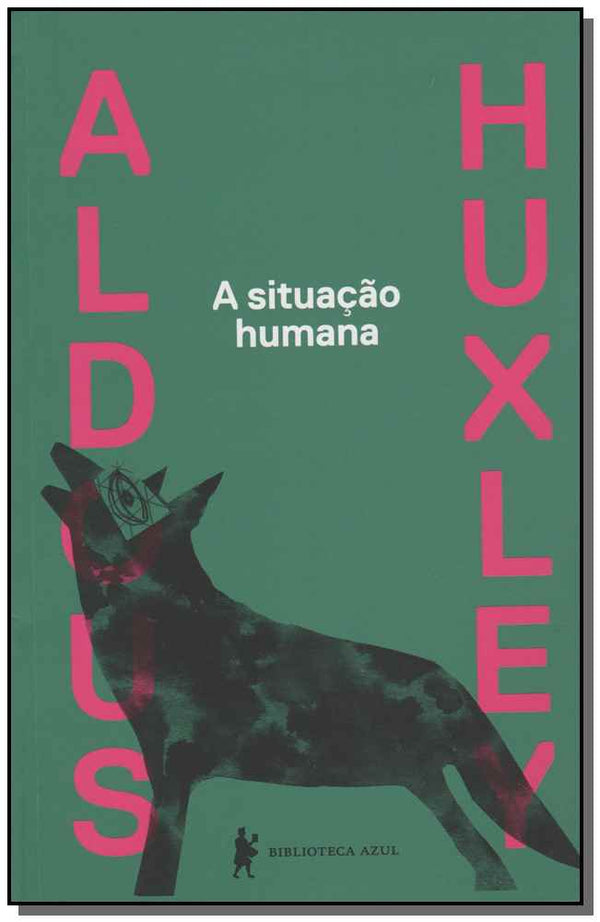 Capa do livro Situação Humana, a, de Aldous Huxley