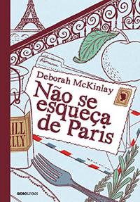 Capa do livro Não se Esqueça de Paris, de Deborah Mckinlay