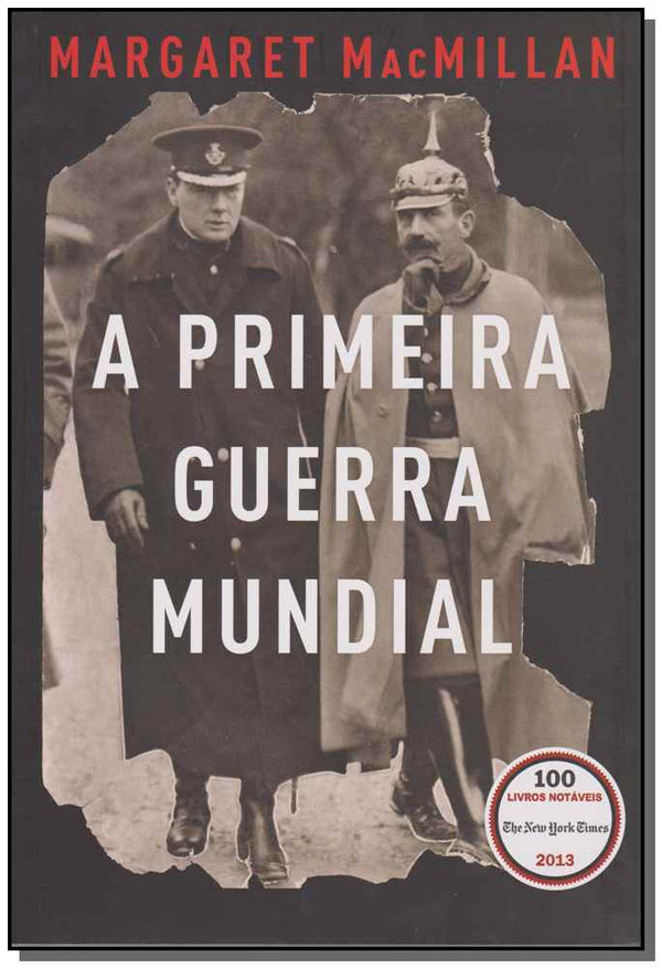 Capa do livro Primeira Guerra Mundial, a, de Margaret Macmillan