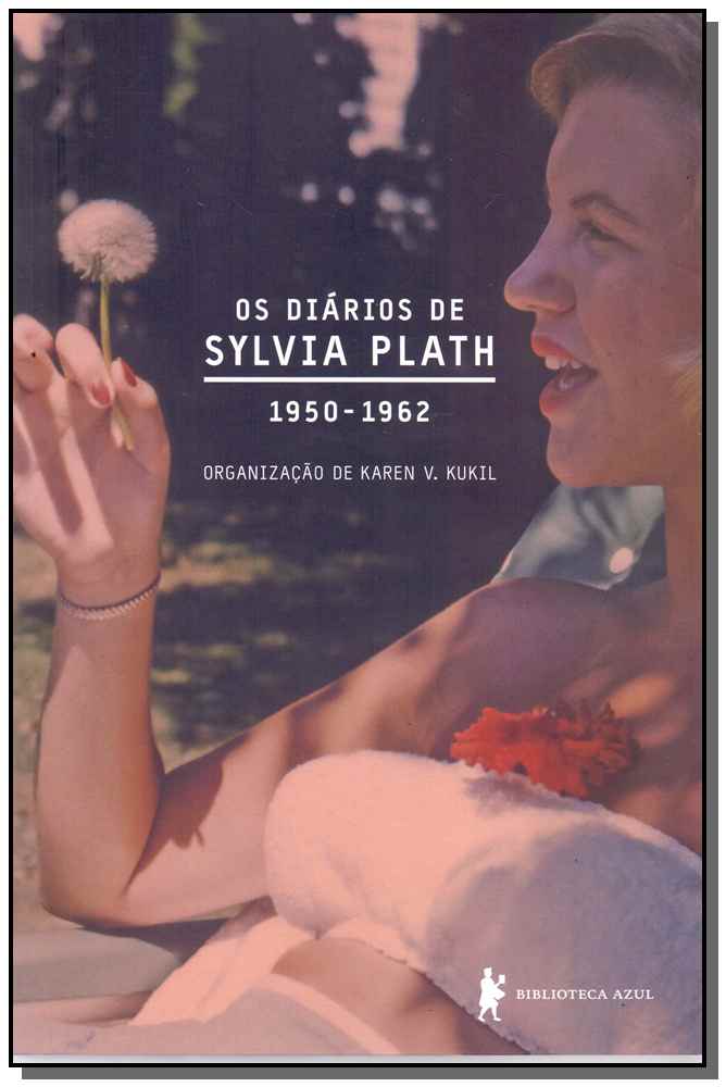 Os Diarios de Sylvia Plath - 1950-1962