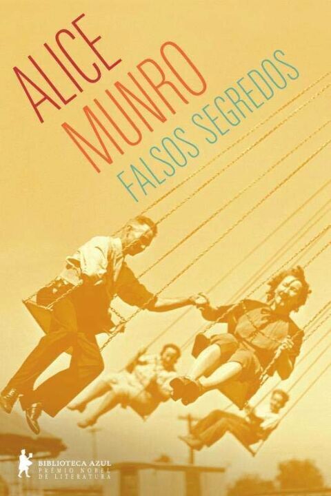 Capa do livro Falsos Segredos, de Alice Munro