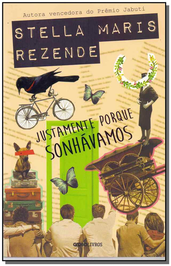 Capa do livro Justamente Porque Sonhavamos, de Stella Maris Rezende