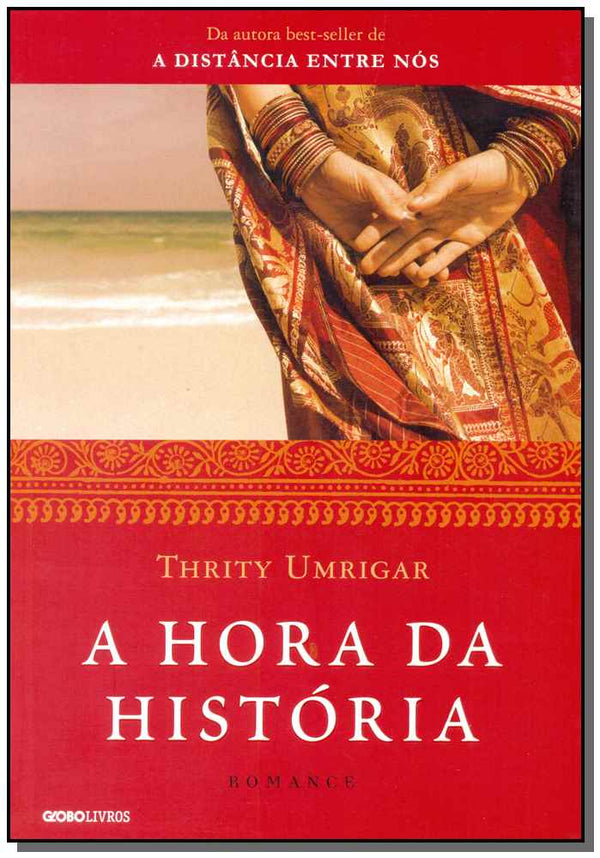 Capa do livro Hora da História, a, de Thrity Umrigar