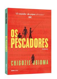 Capa do livro Os Pescadores, de Chigozie Obioma