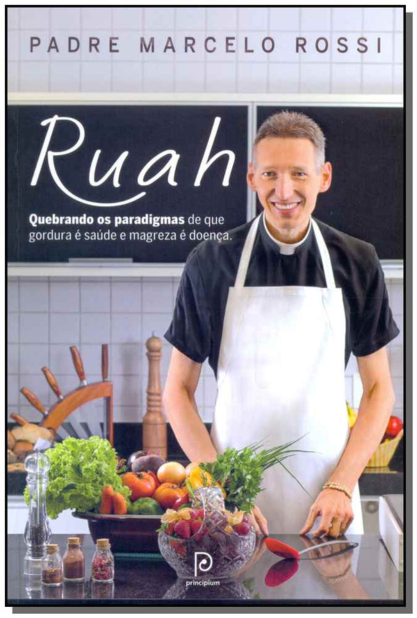 Capa do livro Ruah - Quebrando os Paradigmas de que Gordura É Saúde e Magreza É Doença, de Marcelo Mendonca Rossi