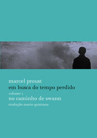 Em Busca do Tempo Perdido - No Caminho de Swann - Vol. I