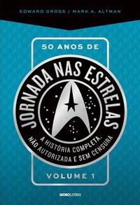 50 Anos de Jornada nas Estrelas - Volume 1