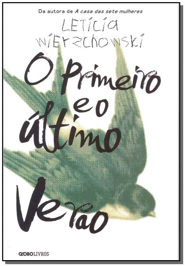 Capa do livro Primeiro e o Ultimo Verão, o, de Leticia Wierzchowski