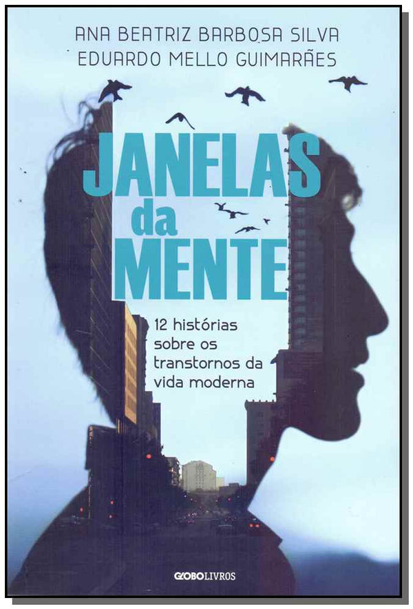 Capa do livro Janelas da Mente, de Ana Silva, Eduardo Guimaraes