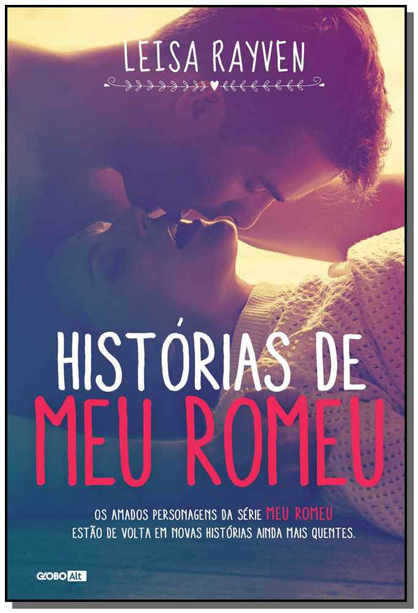 Capa do livro Histórias de Meu Romeu, de Leisa Rayven