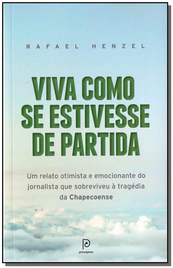 Capa do livro Viva Como se Estivesse de Partida, de Rafael Henzel
