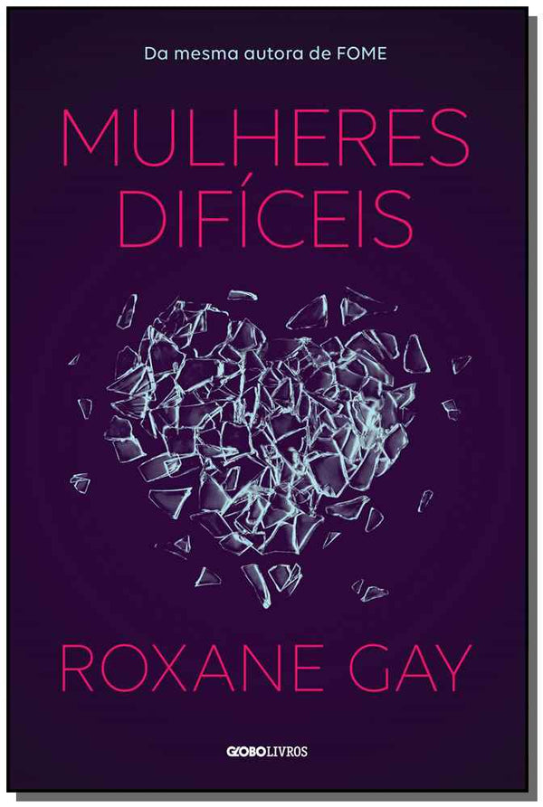 Capa do livro Mulheres Difíceis, de Roxane Gay