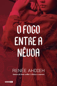 Capa do livro Fogo Entre a Névoa, o, de Renee Ahdieh