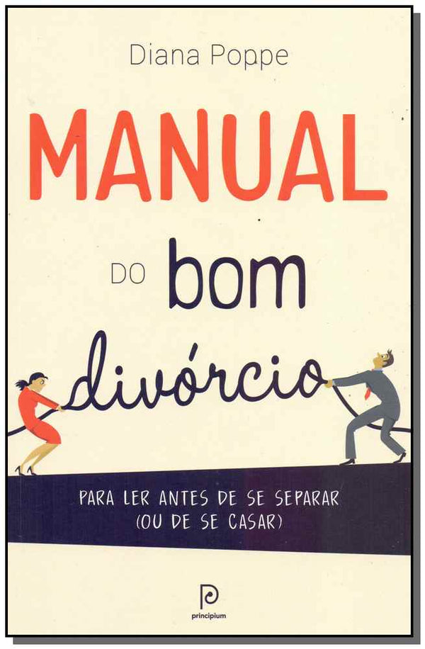 Capa do livro Manual do Bom Divórcio, de Diana Poppe