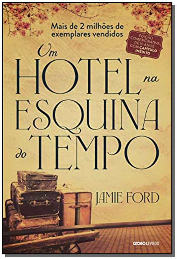 Capa do livro Um Hotel na Esquina do Tempo, de Jamie Ford