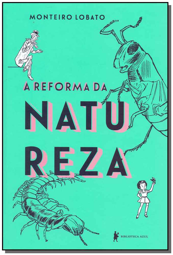 Capa do livro A Reforma da Natureza - 05ed/18, de Monteiro Lobato