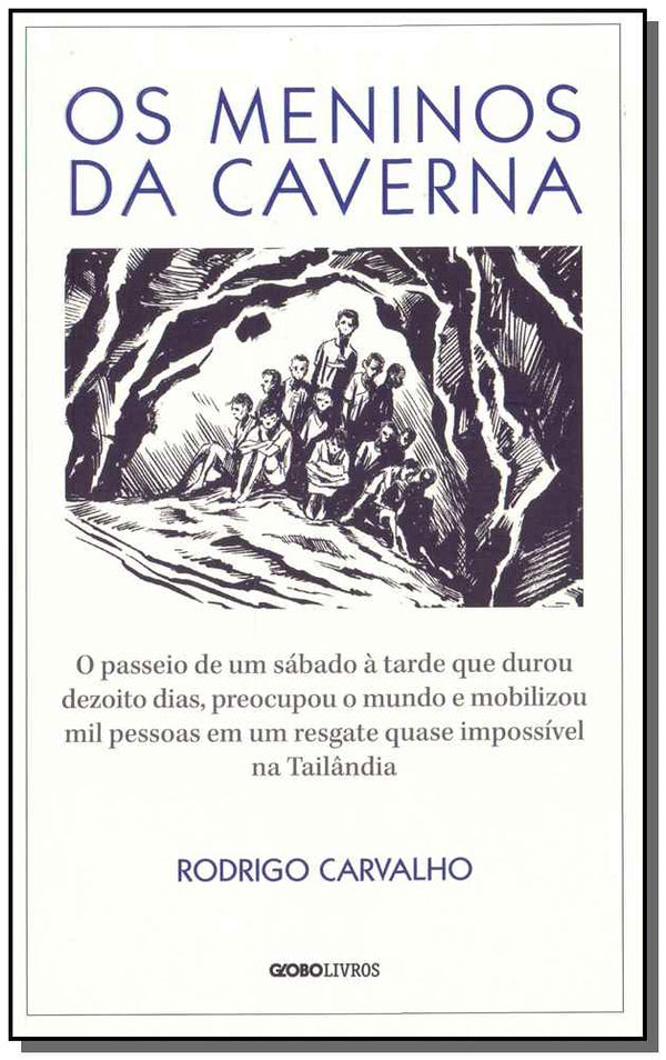 Capa do livro Os Meninos da Caverna, de Rodrigo Carvalho