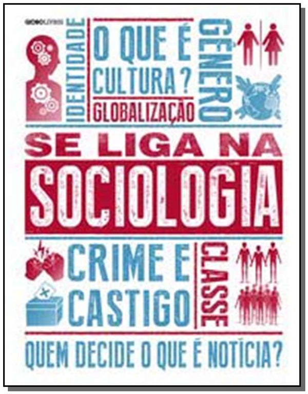 Capa do livro Se Liga na Sociologia, de Chris Yuill, Christopher Thorpe