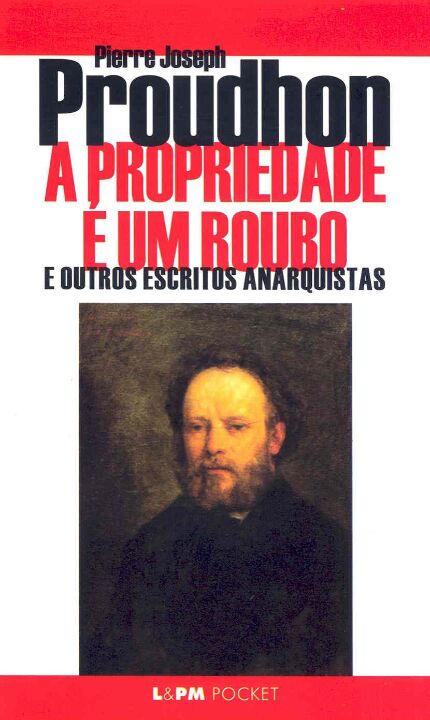 Capa do livro A Propriedade É um Roubo, de J. P. Proudhon