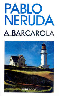 Capa do livro Barcarola - Bolso, de Pablo Neruda