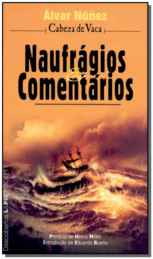 Capa do livro Naufrágios e Comentários, de Alvar Nunes Cabeza de Vaca