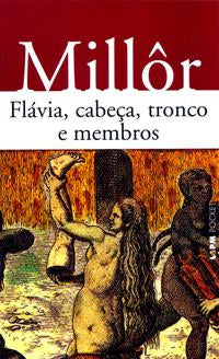 Capa do livro Flávia, Cabeça, Tronco e Membros, de Millor Fernandes