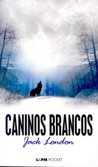 Capa do livro Caninos Brancos, de Jack London